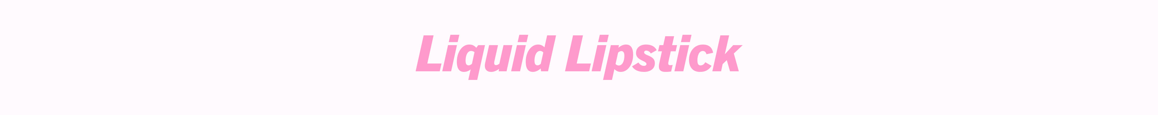 Liquid Lipstick
