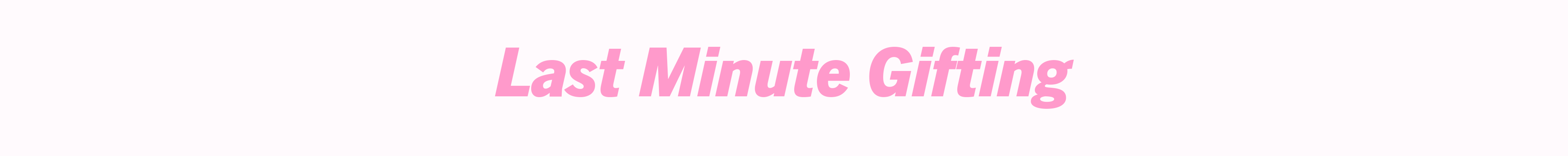 Last Minute Gifting