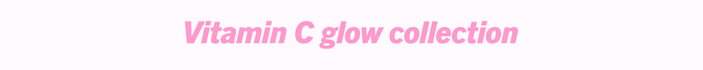 Vitamin C Glow Collection
