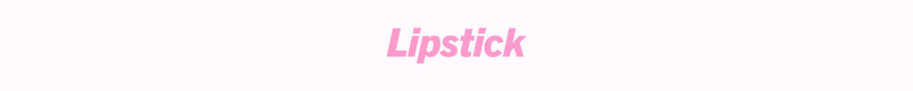 Lipstick