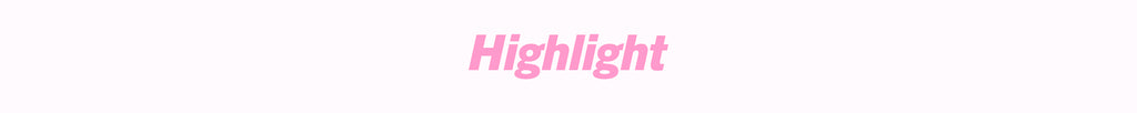 Highlight