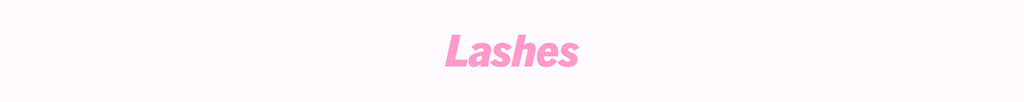 Lashes