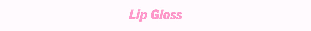 Lip Gloss